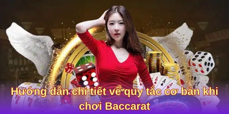 Hướng dẫn chi tiết về quy tắc cơ bản khi chơi game bài Baccarat PG88